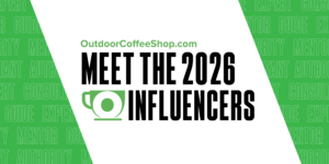 The Coffee Shops™ announce 2026 OutdoorCoffeeShop™ Outdoor Influencers